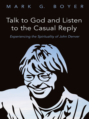 cover image of Talk to God and Listen to the Casual Reply